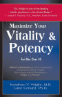 Maximize Your Vitality & Potency for Men Over 40