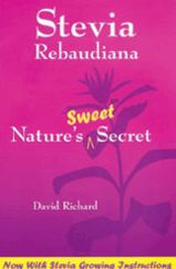 Title: Stevia Rebaudiana: Nature's Sweet Secret, Author: David Richard