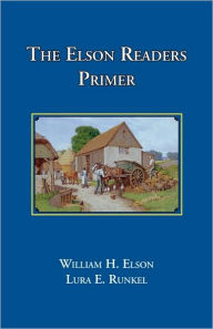 Title: The Elson Readers: Primer, Author: William Elson