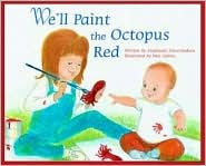 Title: We'll Paint the Octopus Red, Author: Stephanie Stuve-Bodeen