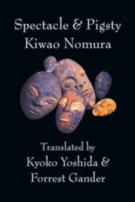 Title: Spectacle & Pigsty, Author: Kiwao Nomura