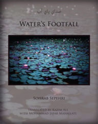 Title: Water's Footfall, Author: Sohrab Sepehri