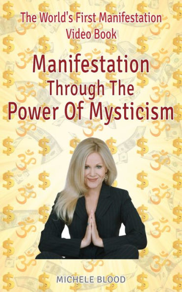 Manifestation Through The Power Of Mysticism Video Book