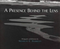 Title: A Presence Behind the Lens: Photography and Reflections by Nicholas Hlobeczy, Author: Nicholas C. Hlobeczy