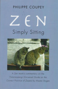 Title: Zen: Simply Sitting, Author: Philippe Coupey