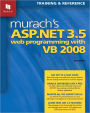 Murach's ASP.NET 3.5 Web Programming with VB 2008 / Edition 1