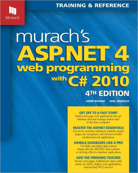 Murach's ASP. NET 4 Web Programming with C# 2010 / Edition 4