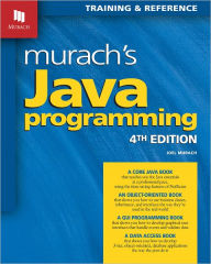 Title: Murach's Java Programming / Edition 4, Author: Joel Murach