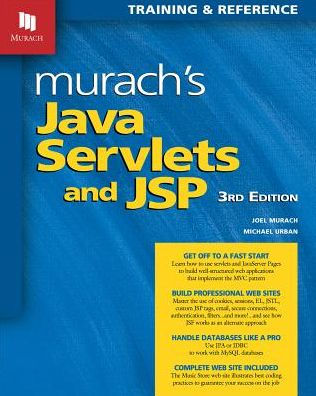 Murach's Java Servlets and JSP / Edition 3