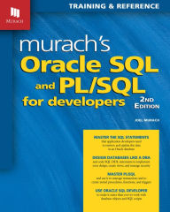 Title: Murach's Oracle SQL and PL/SQL for Developers (2nd Edition) / Edition 2, Author: Joel Murach