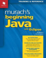 Title: Murach's Beginning Java with Eclipse, Author: Joel Murach