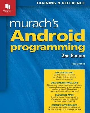 Murach's Android Programming (2nd Edition) / Edition 2