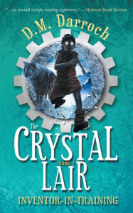 Title: The Crystal Lair, Author: D M Darroch