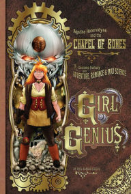 Title: Girl Genius, Volume 8: Agatha Heterodyne and the Chapel of Bones, Author: Kaja Foglio