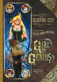 Title: Girl Genius Volume 13: Agatha Heterodyne and the Sleeping City, Author: Kaja Foglio