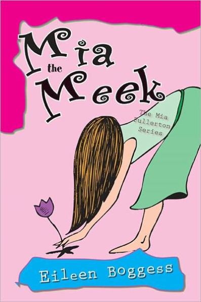 Mia the Meek: The Mia Fullerton Series