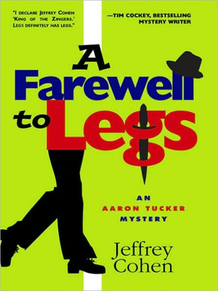 A Farewell to Legs (Aaron Tucker Series #2)