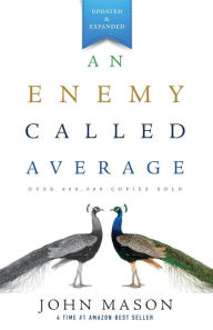 Title: An Enemy Called Average, Author: John L. Mason