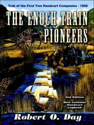 Title: Enoch Train Pioneers, Author: Robert O. Day