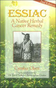 Title: Essiac: A Native Herbal Cancer Remedy, Author: Cynthia Olsen