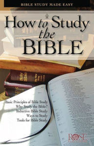 Title: How to Study the Bible pamphlet: Bible Study Made Easy, Author: Rose Publishing