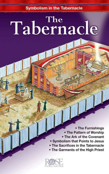 The Tabernacle: Symbolism in the Tabernacle / Edition 1