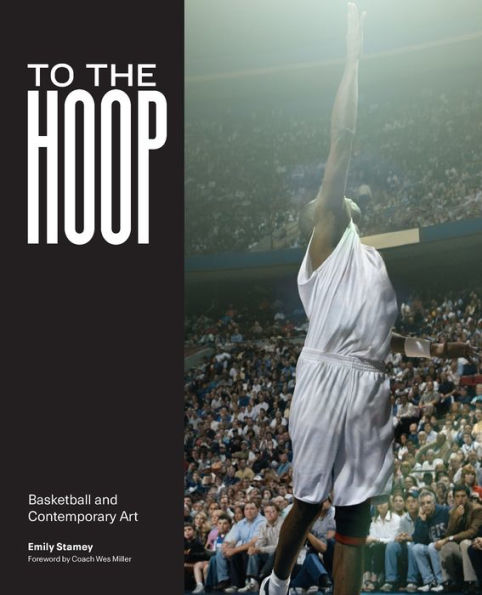 To the Hoop: Basketball and Contemporary Art