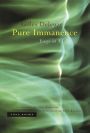 Pure Immanence: Essays on a Life