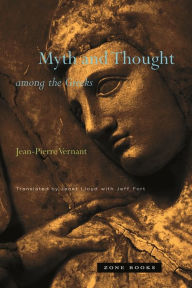 Title: Myth and Thought among the Greeks, Author: Jean-Pierre Vernant