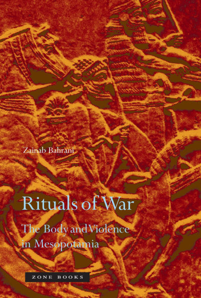 Rituals of War: The Body and Violence Mesopotamia