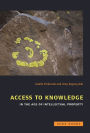 Access to Knowledge in the Age of Intellectual Property