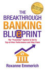The Breakthrough Banking Blueprint: The 