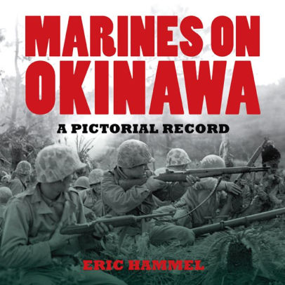 Marines on Okinawa: A Pictorial Record