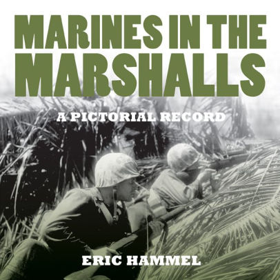 Marines in the Marshalls. A Pictorial Record