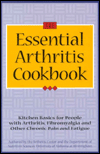 Title: Essential Arthritis Cookbook: Kitchen Basics for People with Arthritis, Fibromyalgia and Other Chronic Pain and Fatigue, Author: Arthritis Center