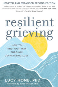 Is it free to download books on the nook Resilient Grieving, Second Edition: How to Find Your Way Through Devastating Loss