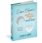 Alternative view 6 of Dear Oliver: An Unexpected Friendship with Oliver Sacks