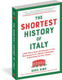 Alternative view 6 of The Shortest History of Italy: 3,000 Years from the Romans to the Renaissance to a Modern Republic - A Retelling for Our Times