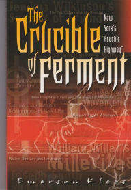 Title: Crucible of Ferment: New York's Psychic Highway, Author: Emerson Klees