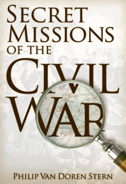 Secret Missions of the Civil War