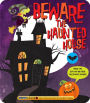 Beware the Haunted House