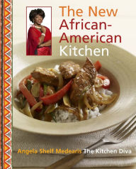 Title: The Kitchen Diva! The New African-American Kitchen, Author: Angela Shelf Medearis