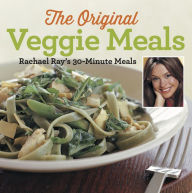 Title: Veggie Meals: Rachael Ray's 30-Minute Meals, Author: Rachael Ray