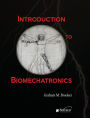 Introduction to Biomechatronics