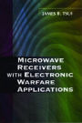 Microwave Receivers with Electronic Warfare Applications