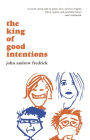 The King of Good Intentions