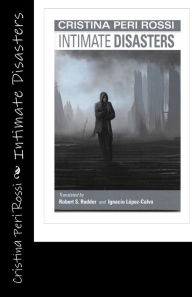 Title: Intimate Disasters, Author: Cristina Peri Rossi