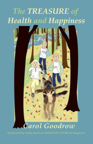 Title: The Treasure of Health and Happiness, Author: Carol Goodrow