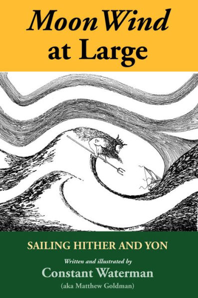 MoonWind at Large: Sailing Hither and Yon