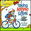 Title: Taking Asthma to School, Author: Kim Gosselin